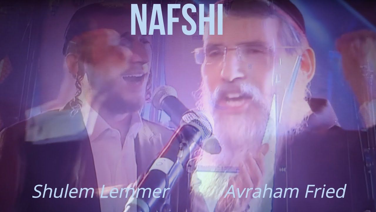 אברהם פריד ושלום לעממער - נפשי.jpg