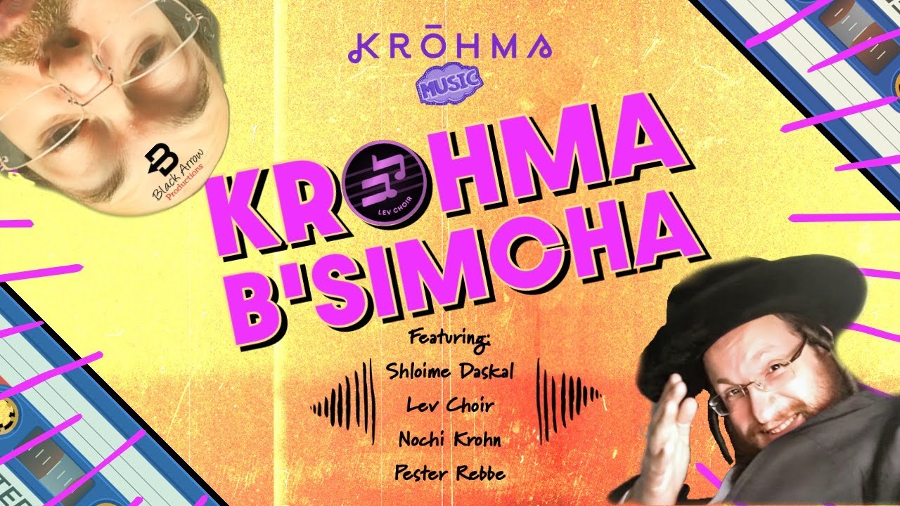 שלומי דסקל, מקהלת לב, נוחי קראהן, פעסטער רב - Krohma בשמחה.jpg