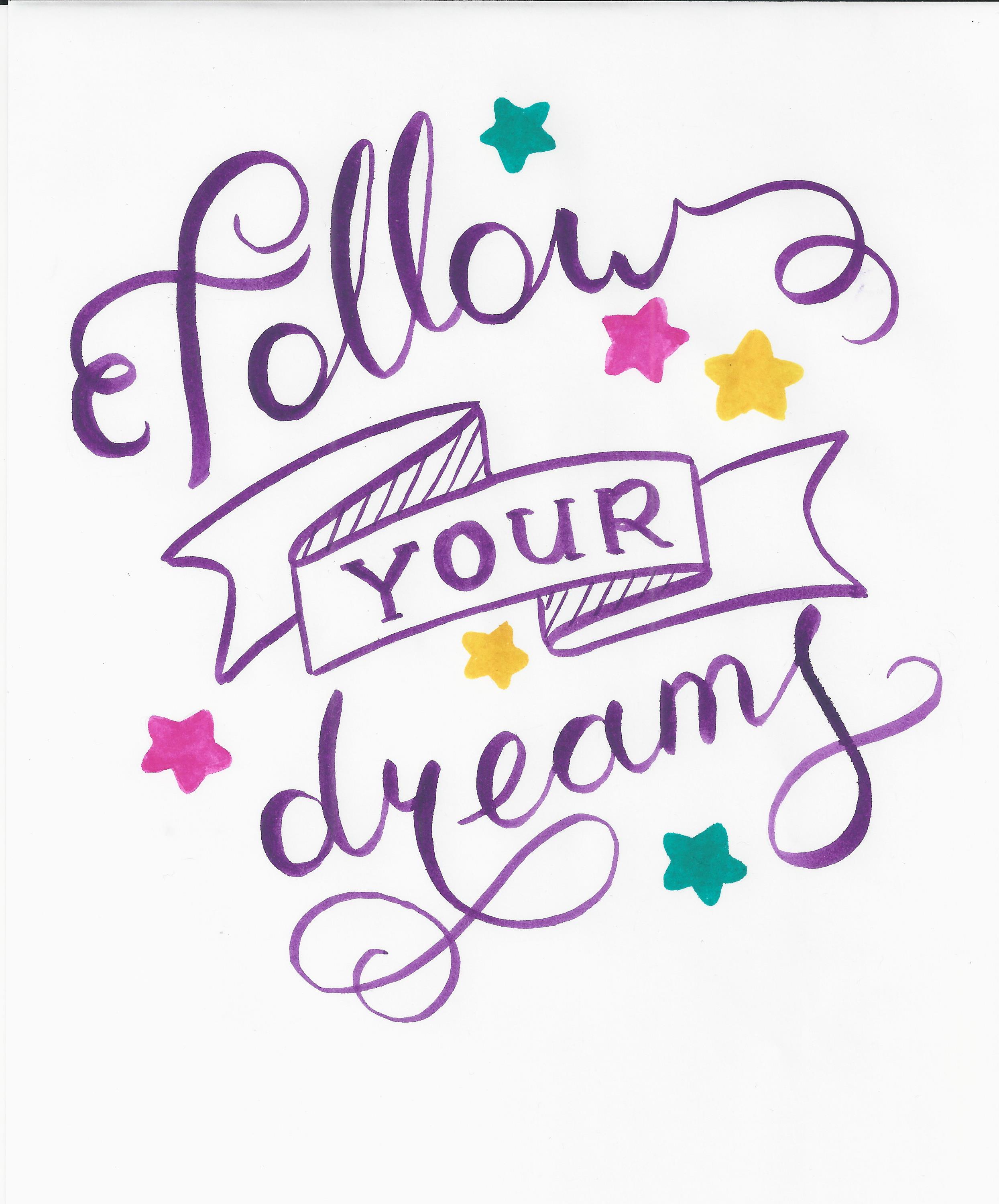 follow your dreams.jpg